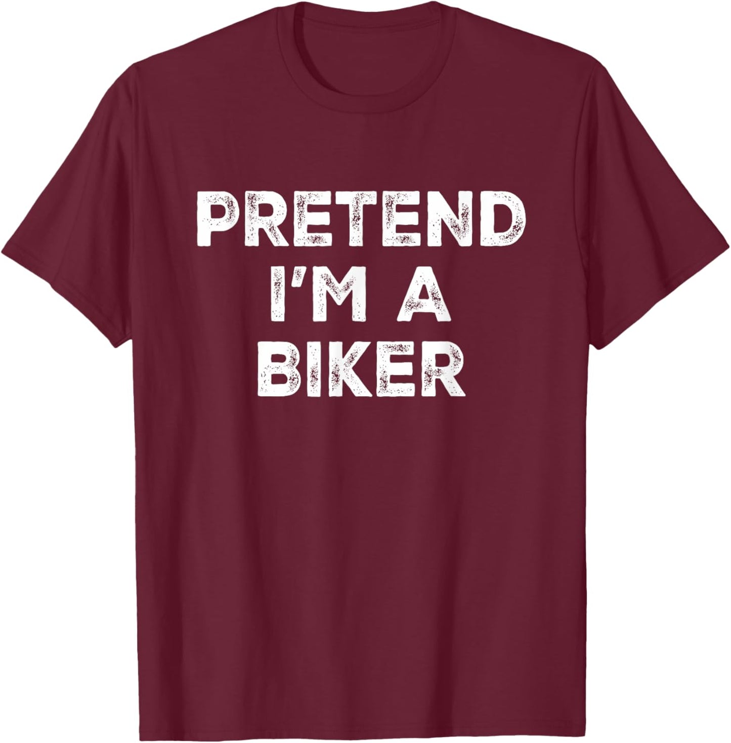 Pretend I'm A Biker Lazy Halloween Costume T-Shirt - T-Shirt | Maroon