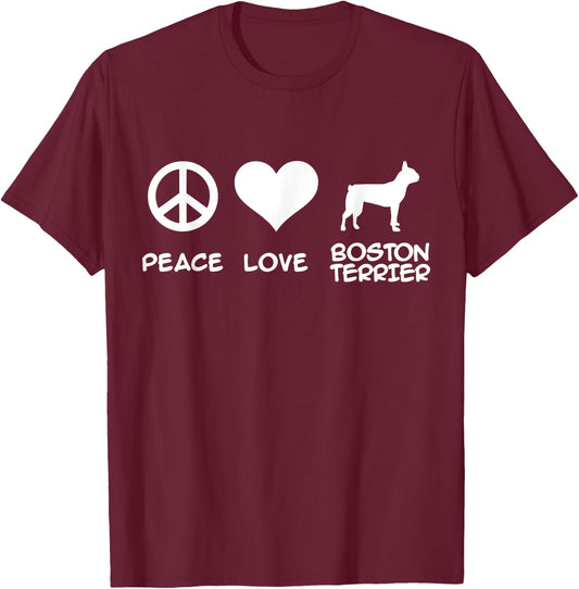 Peace, Love, Boston Terrier T-Shirt - T-Shirt | Maroon