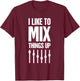 Live Sound Mixing - Audio Engineer / Funny Sound Guy T-Shirt - T-Shirt | Maroon