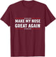 Make My Nose Great Again Funny Broken Nose Surgery Recovery T-Shirt - T-Shirt | Maroon