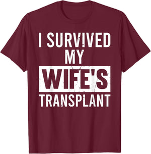 I Survived My Wife's Transplant Grunge Husband Caregiver T-Shirt - T-Shirt | Maroon
