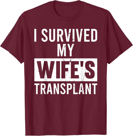 I Survived My Wife's Transplant Grunge Husband Caregiver T-Shirt - T-Shirt | Maroon