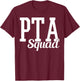 PTA Squad T-Shirt - T-Shirt | Maroon
