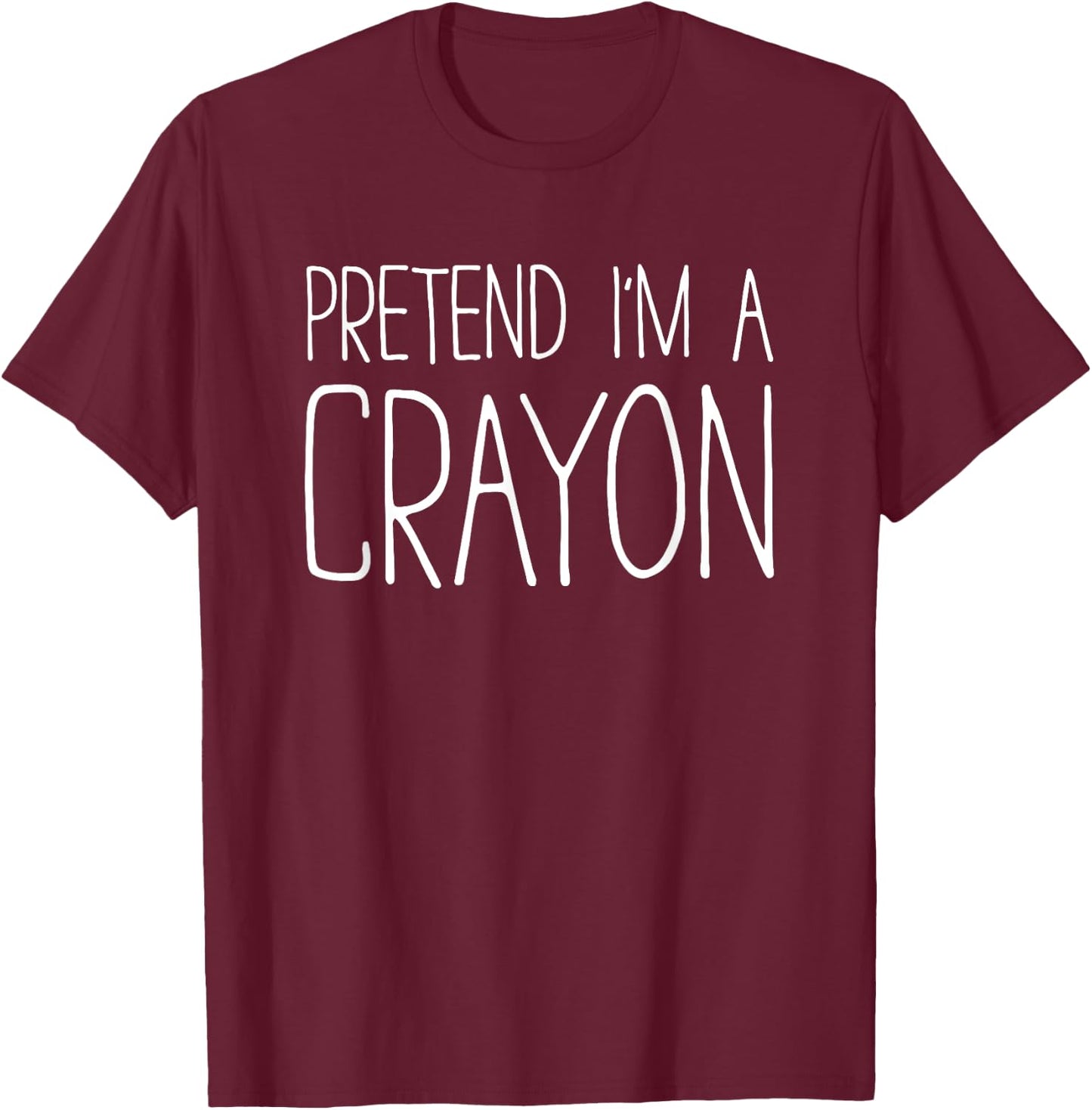 Pretend I'm A Crayon Shirt Adult Kids Men Women Costume T-Shirt - T-Shirt | Maroon