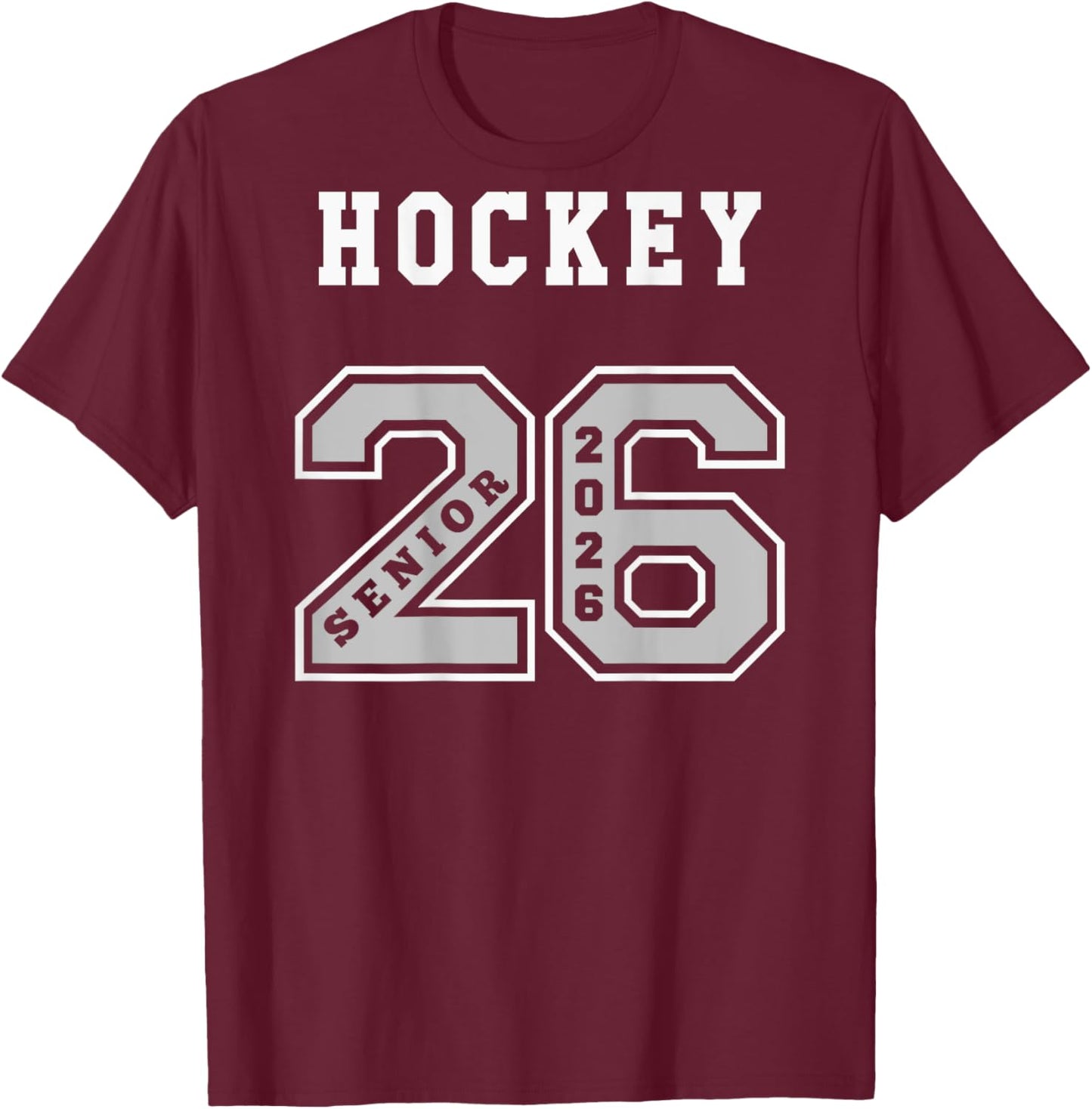 Hockey Senior 2026 (on Back) Senior 26 Hockey Team Swag T-Shirt - T-Shirt | Maroon