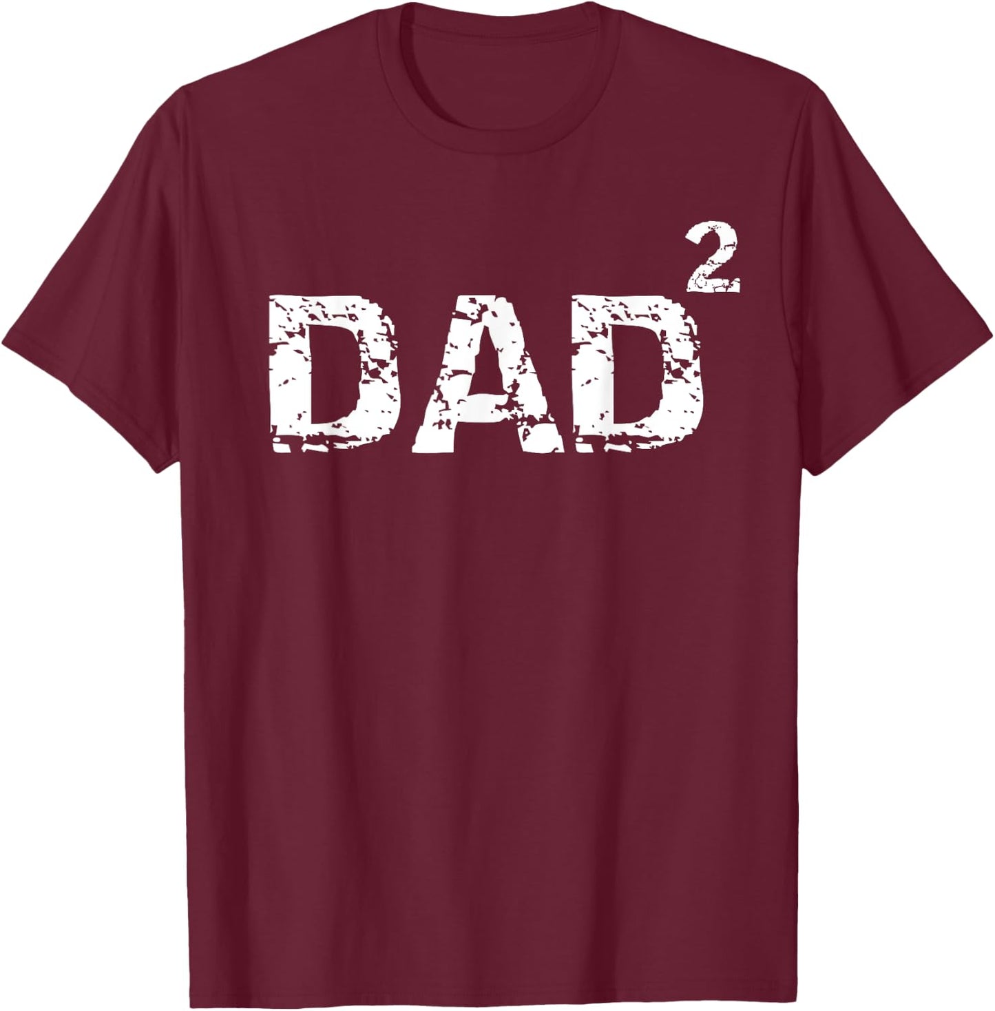 Father's Day Gift from Kids Dad of 2 Funny Dad Squared T-Shirt - T-Shirt | Maroon