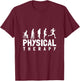 PTA Physical Therapist Gift Physical Therapy T-Shirt - T-Shirt | Maroon
