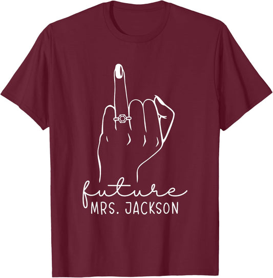 Future Mrs. Jackson New Bridal to Be Fiance Bachelorette T-Shirt - T-Shirt | Maroon