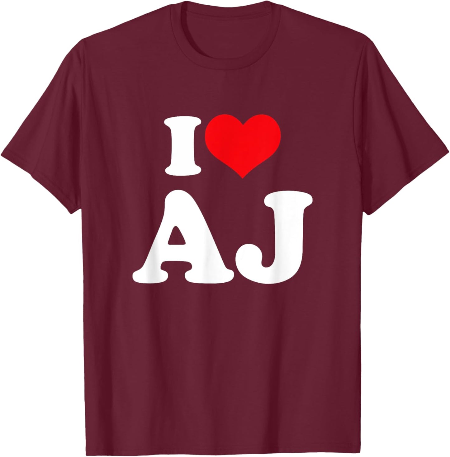 I Love AJ, I Heart AJ T-Shirt - T-Shirt | Maroon