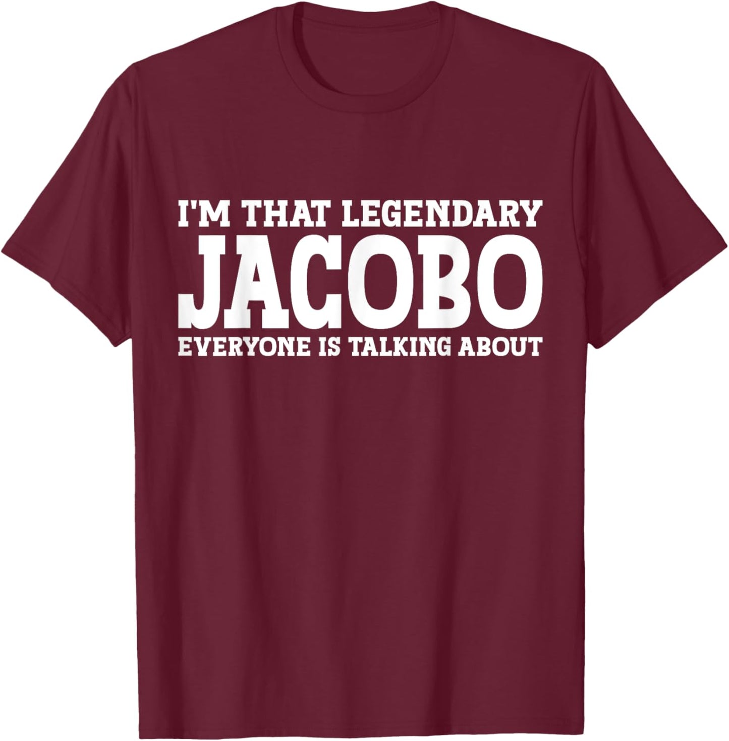 Jacobo Personal Name First Name Funny Jacobo T-Shirt - T-Shirt | Maroon