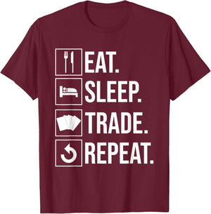 Eat Sleep Trade Repeat Trading Card T-Shirt - T-Shirt | Maroon