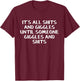 It's all shits and giggles until someone giggles and shits T-Shirt - T-Shirt | Maroon