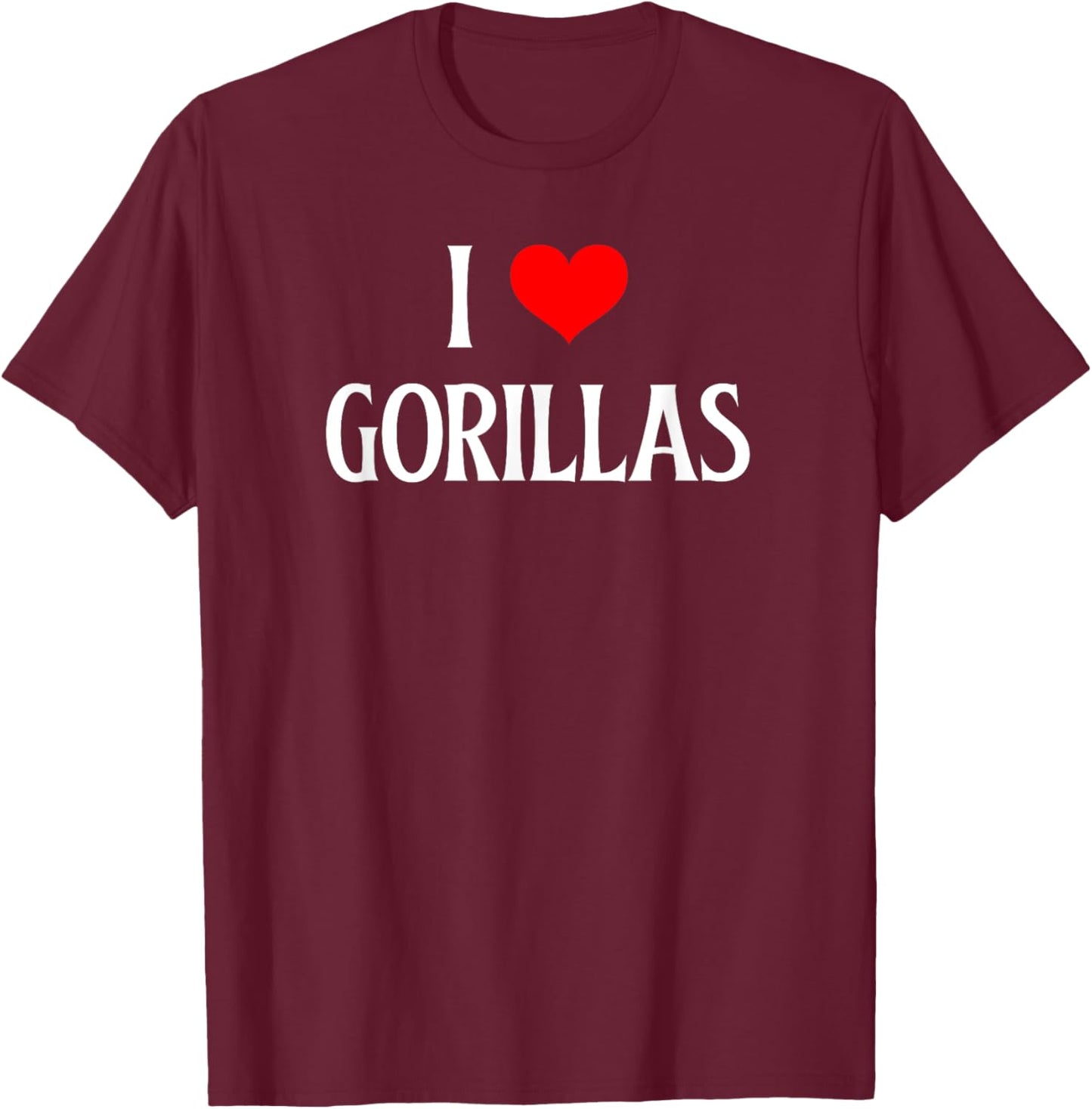 I Love Gorillas I Heart Gorillas Ape lover Simian Primate T-Shirt - T-Shirt | Maroon