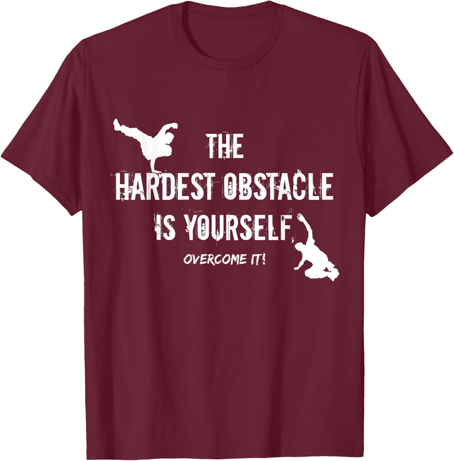 Hardest Obstacle Is Yourself Free Running Parkour Boys Men T-Shirt - T-Shirt | Maroon