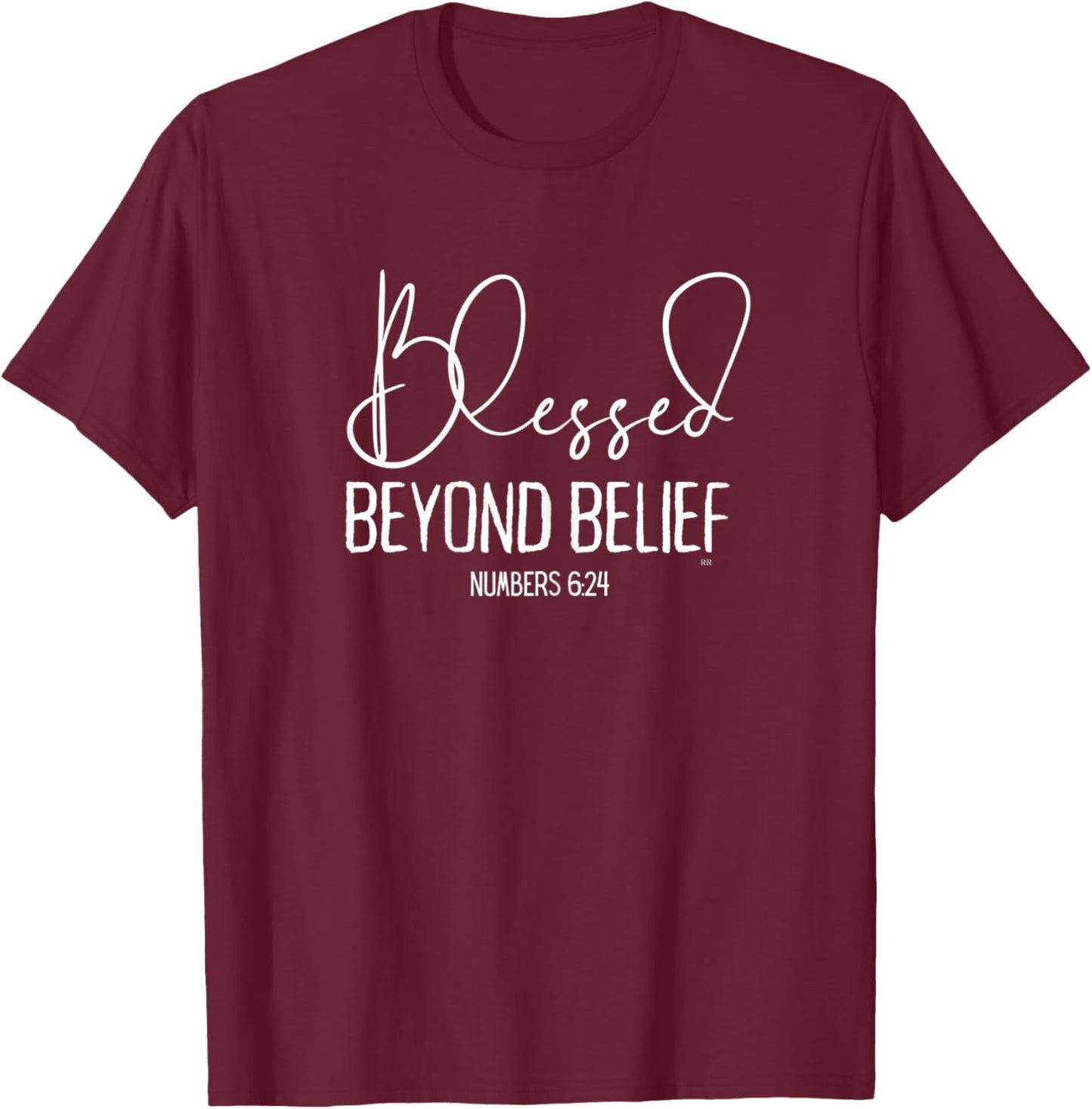 BLESSED BEYOND BELIEF/ Christian Faith Women T-Shirt - T-Shirt | Maroon