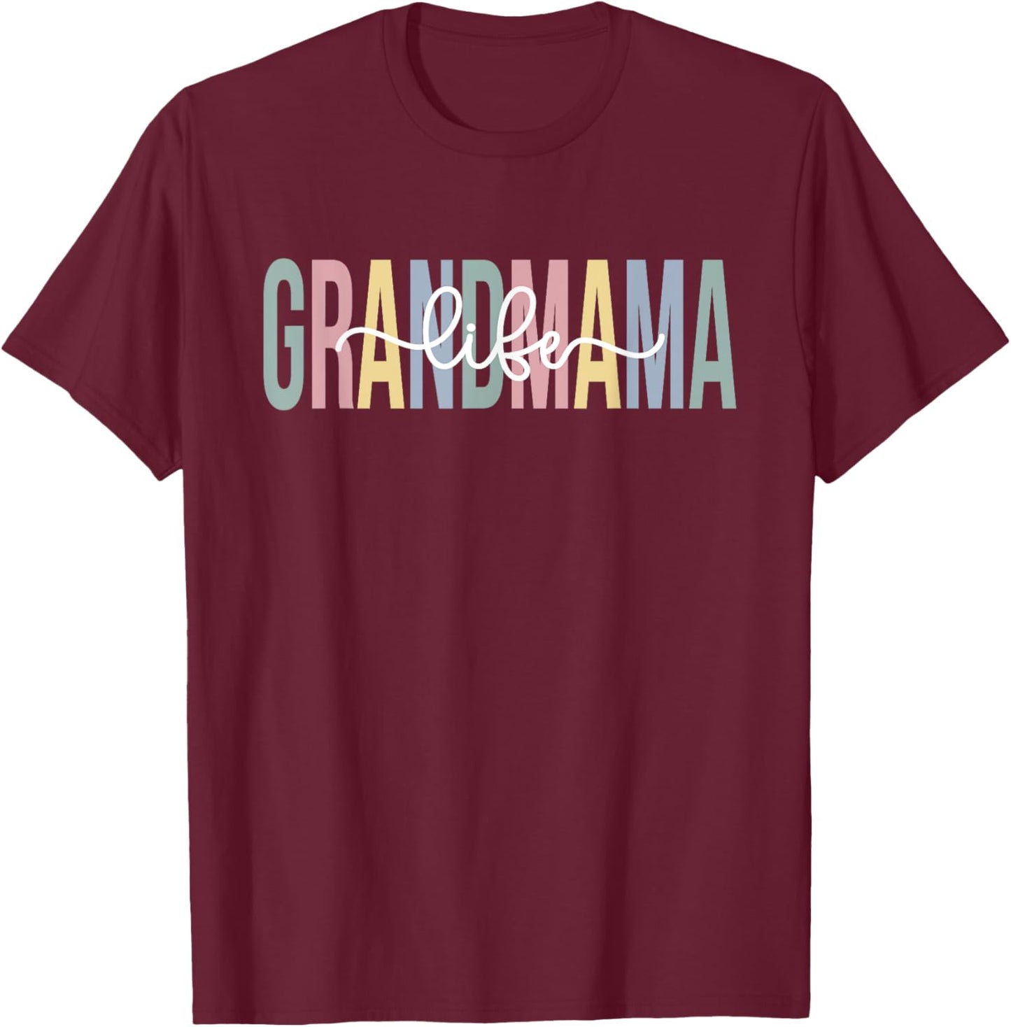 Grandmama Life Grandmama Grandma Grandmama Grandmother T-Shirt - T-Shirt | Maroon
