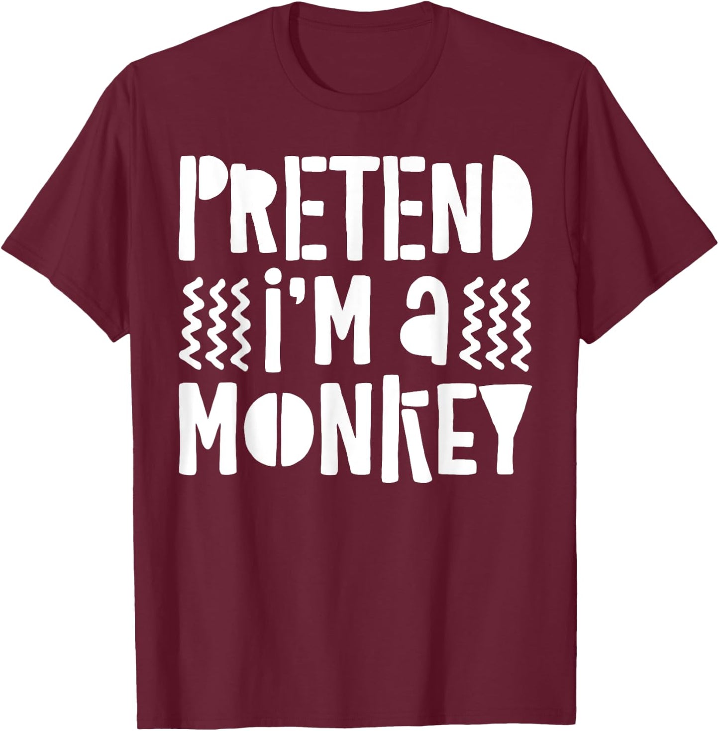 Pretend I'm A Monkey Shirt Adult Kid Matching Monkey Costume T-Shirt - T-Shirt | Maroon