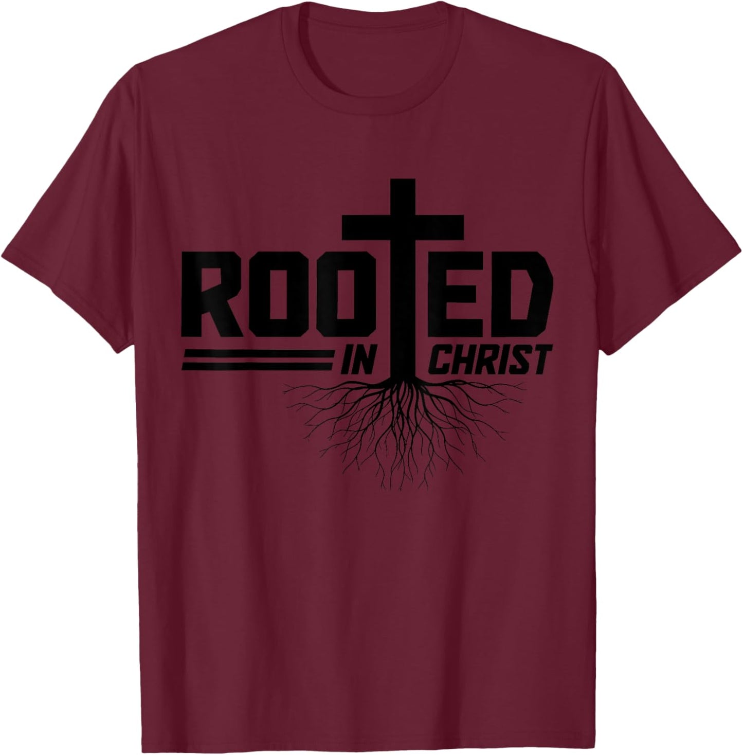 Christian Rooted In Christ Jesus Bible Verse Church Pastor T-Shirt - T-Shirt | Maroon