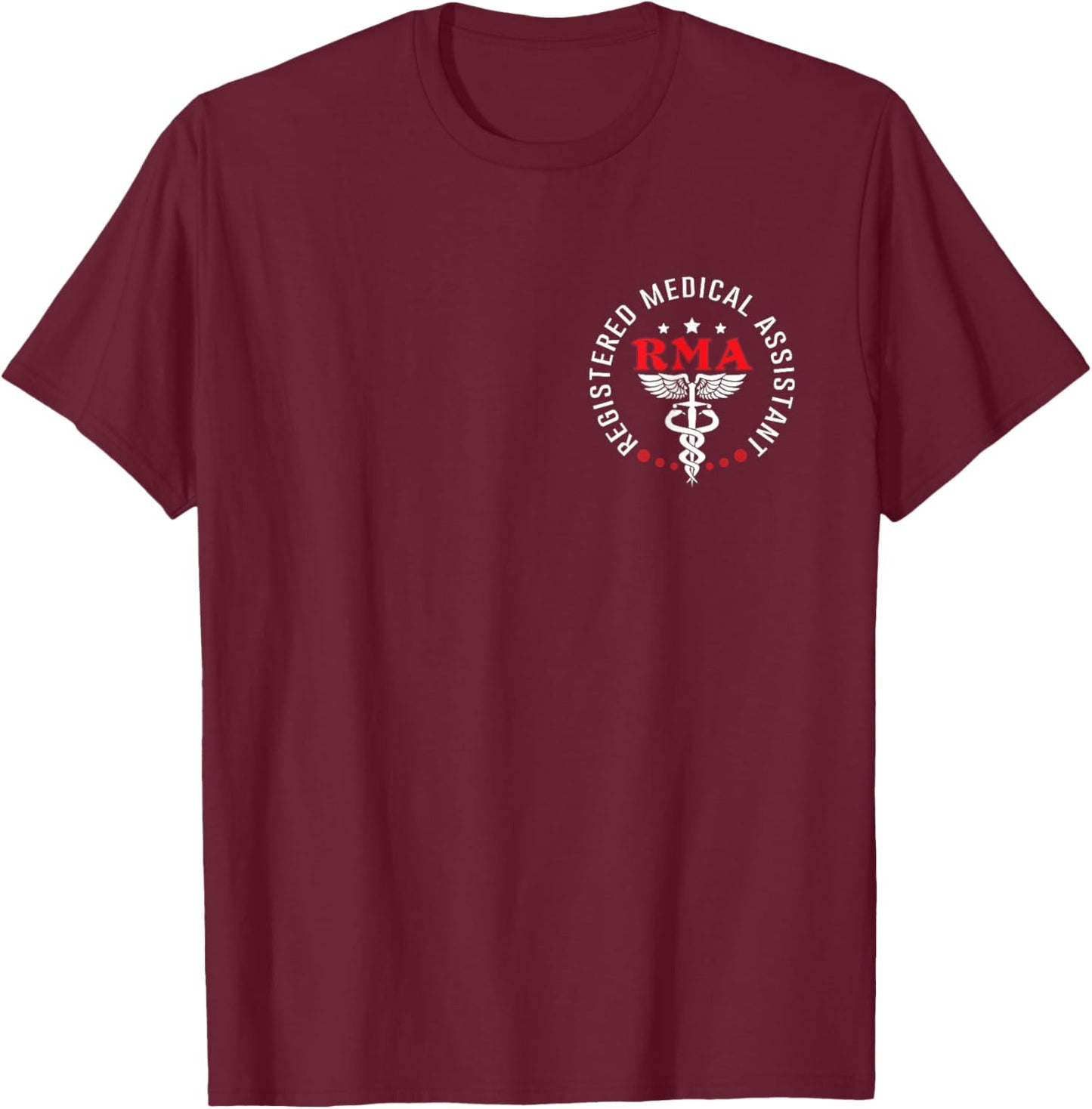 RMA Registered Medical Assistant MA Doctor Assistant Nurse T-Shirt - T-Shirt | Maroon