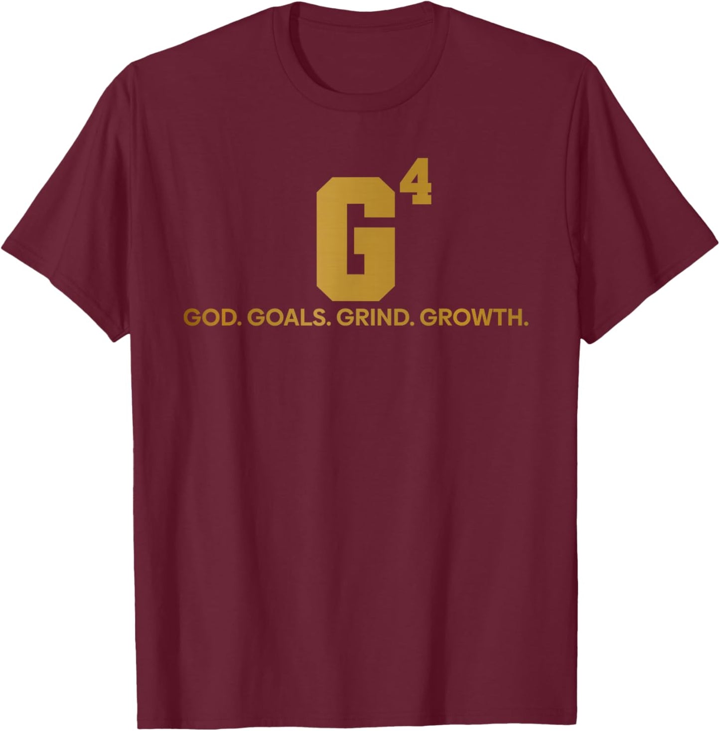 G4 God Goals Grind Growth Funny Christian T-Shirt - T-Shirt | Maroon