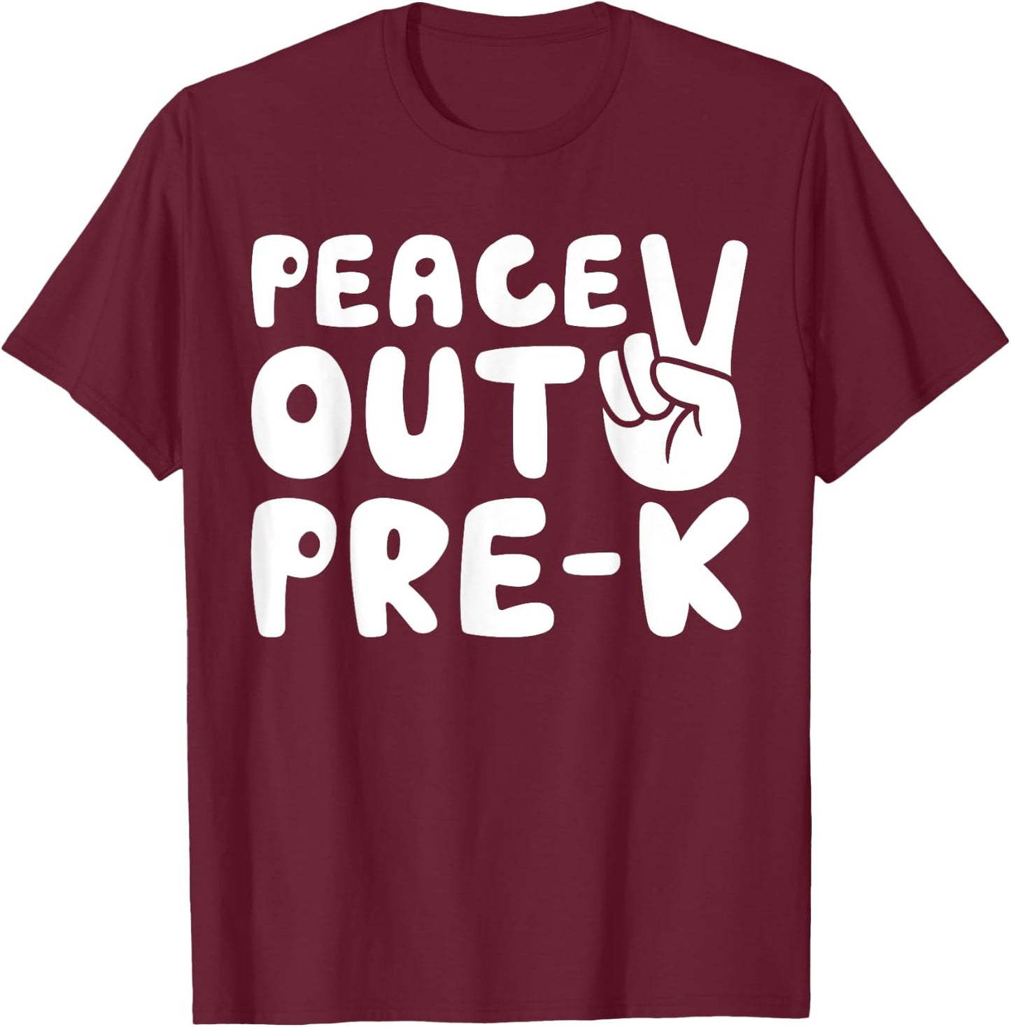 Peace Out Pre-K Shirt Boy Girl Graduation T-Shirt - T-Shirt | Maroon