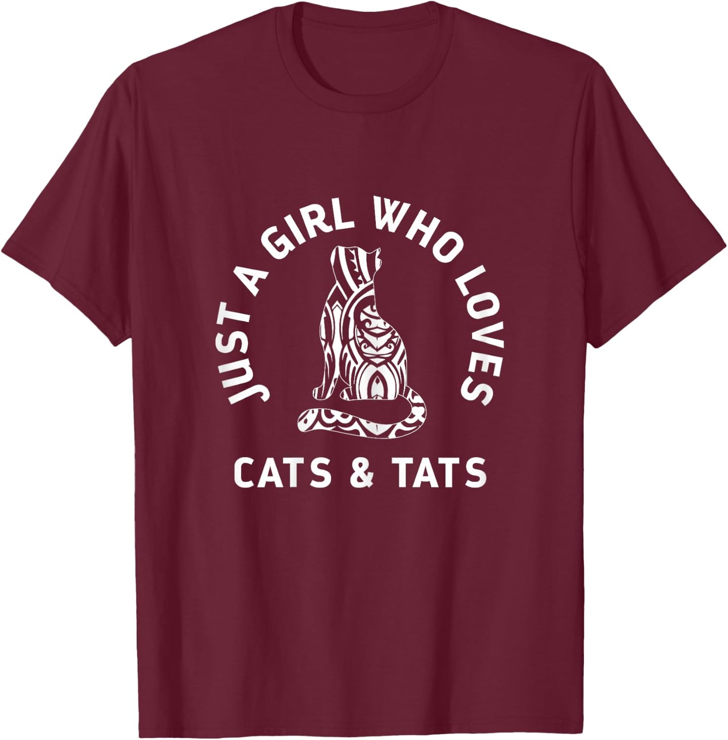Girl Who Loves Cats & Tats Cute Funny Tattoo Cat T-Shirt - T-Shirt | Maroon