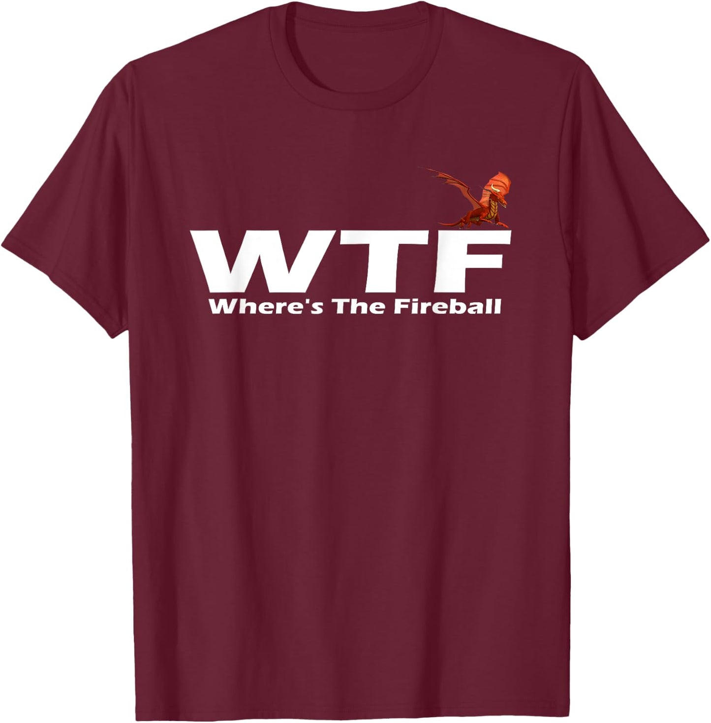 Where's The Fireball Black -Adults Classic Fit Short Sleeve Cotton T-Shirt - T-Shirt | Maroon