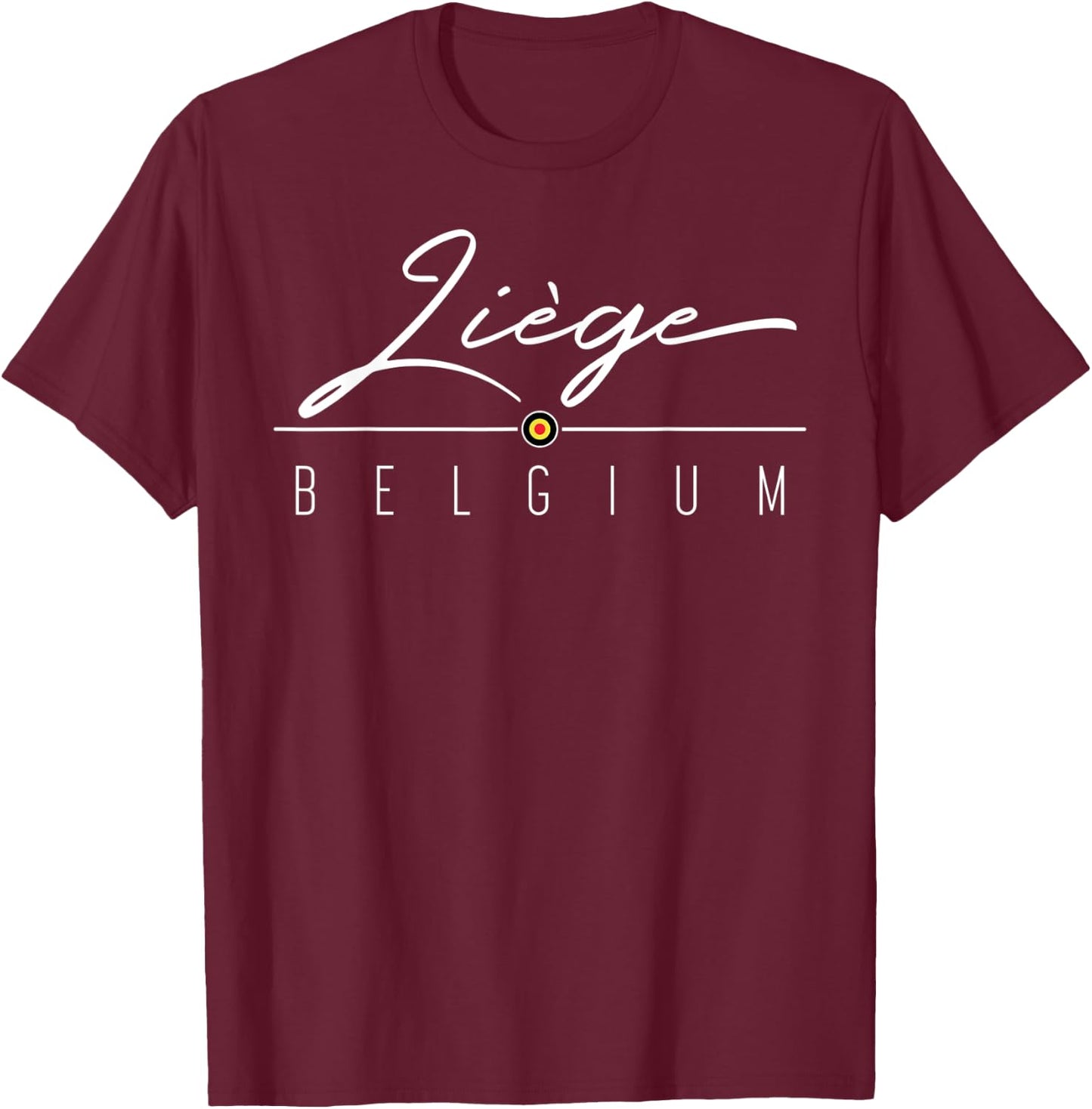 Liege Belgium Shirt , Men, Girls & Boys T-Shirt - T-Shirt | Maroon