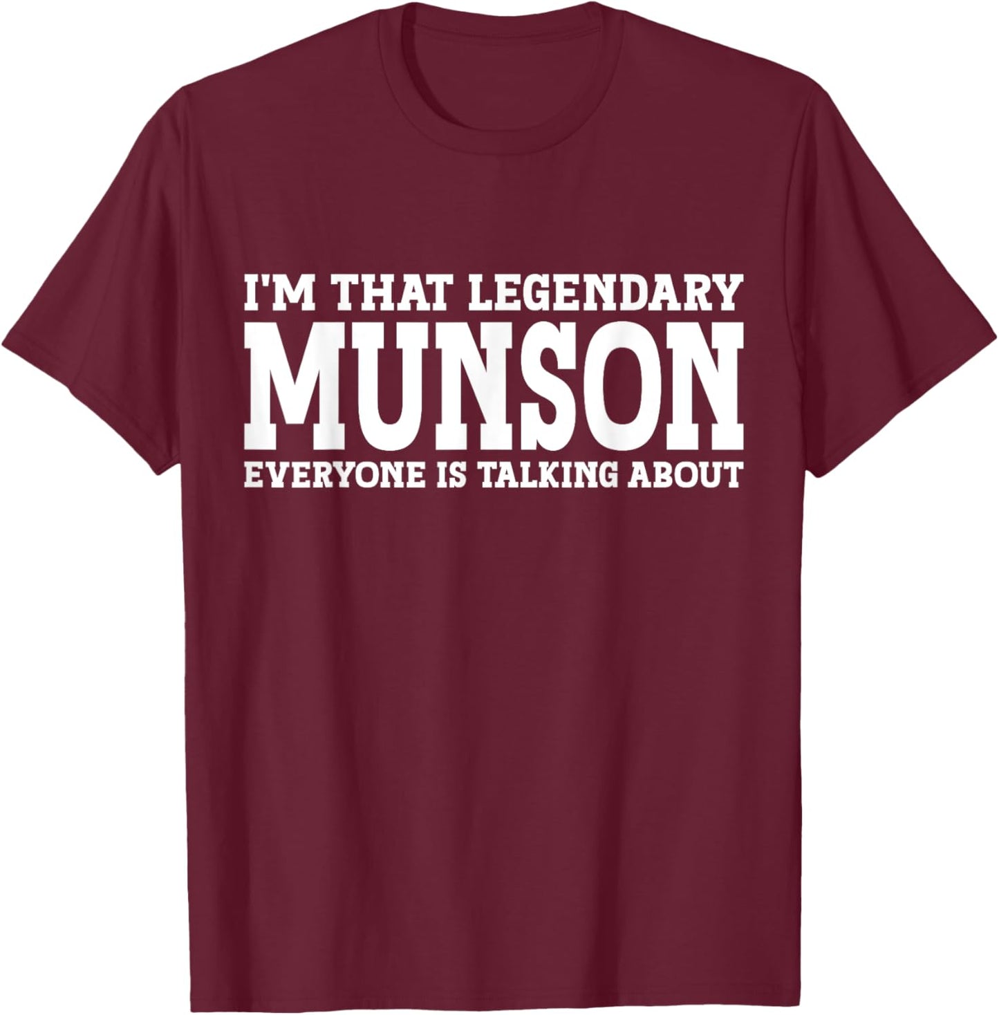 Munson Surname Funny Team Family Last Name Munson T-Shirt - T-Shirt | Maroon