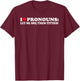 I Love Pronouns Let Me She Them Them Titties Funny Saying T-Shirt - T-Shirt | Maroon
