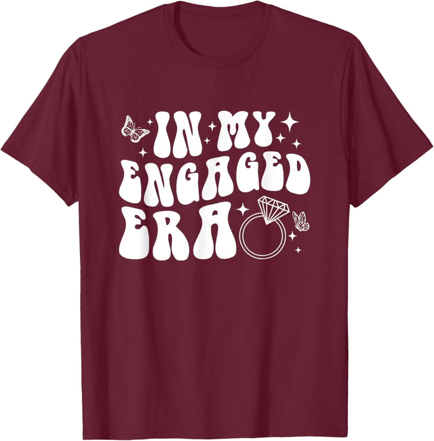 In My Engaged Era T-Shirt - T-Shirt | Maroon