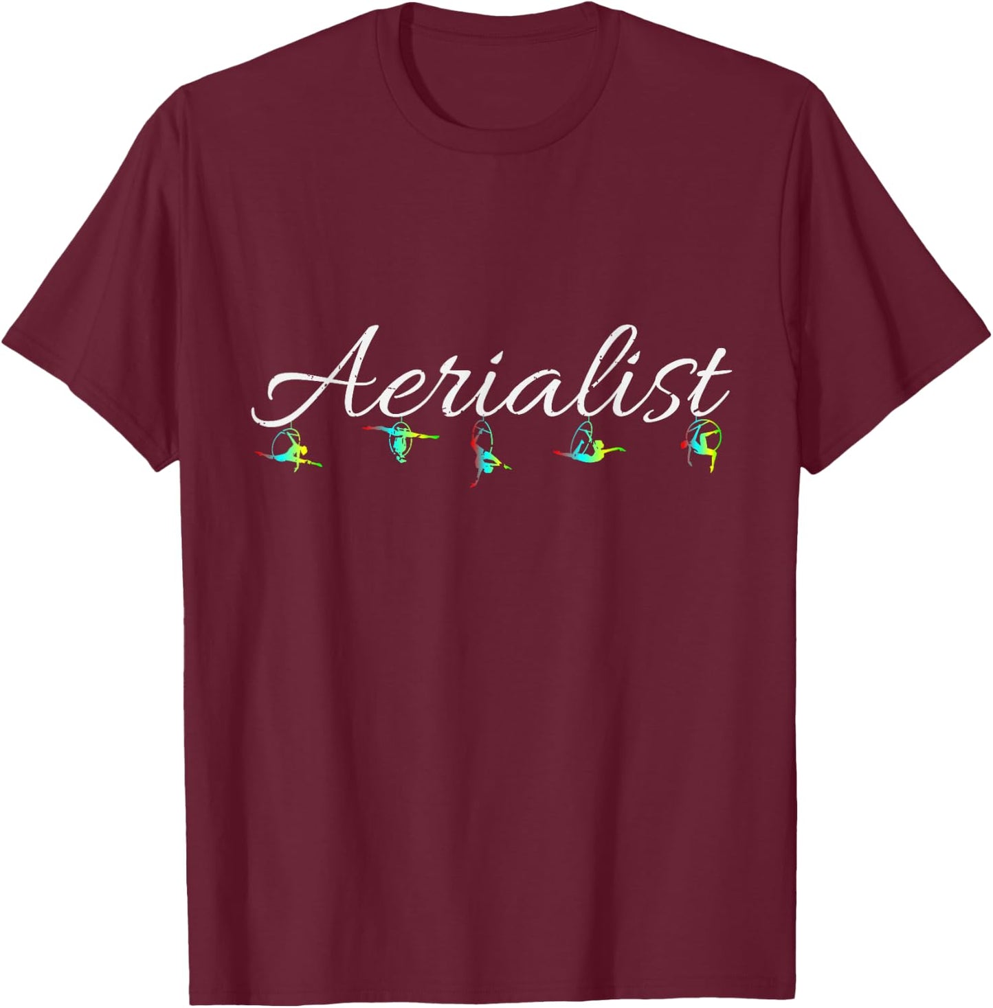 Cool Aerial Silk Yoga Trapeze Hoop Gift T-Shirt - T-Shirt | Maroon