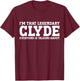 Clyde Personal Name Funny Clyde T-Shirt - T-Shirt | Maroon