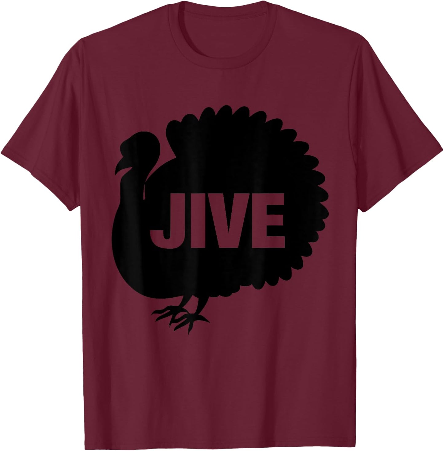 Funny Jive Thanksgiving Turkey Day Retro Holiday Gift T-Shirt - T-Shirt | Maroon