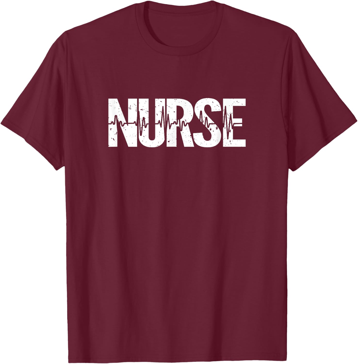 Nurse love Heartbeat | Proud to be a Nurse T-Shirt - T-Shirt | Maroon