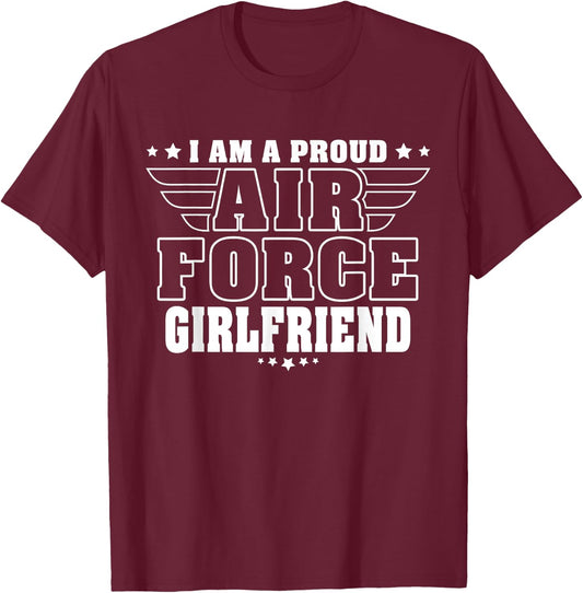 Proud Air Force Girlfriend Patriotic Pride Military Couple T-Shirt - T-Shirt | Maroon