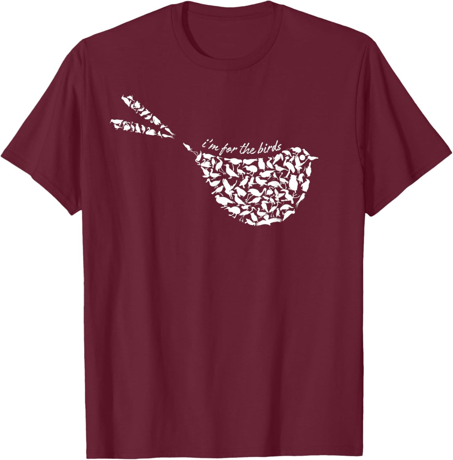 I'm For The Birds Minimalist Funny T-Shirt - T-Shirt | Maroon