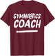 Gymnastics Coach Retro Distressed Coaches Appreciation T-Shirt - T-Shirt | Maroon