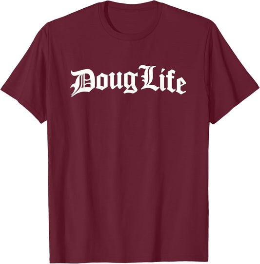 Living The Doug Life by Trudenz , Black, Small, Short Sleeve, Modern Casual, , XS/US Small, Regular Fit, Doug Humorous Named T-Shirt - T-Shirt | Maroon