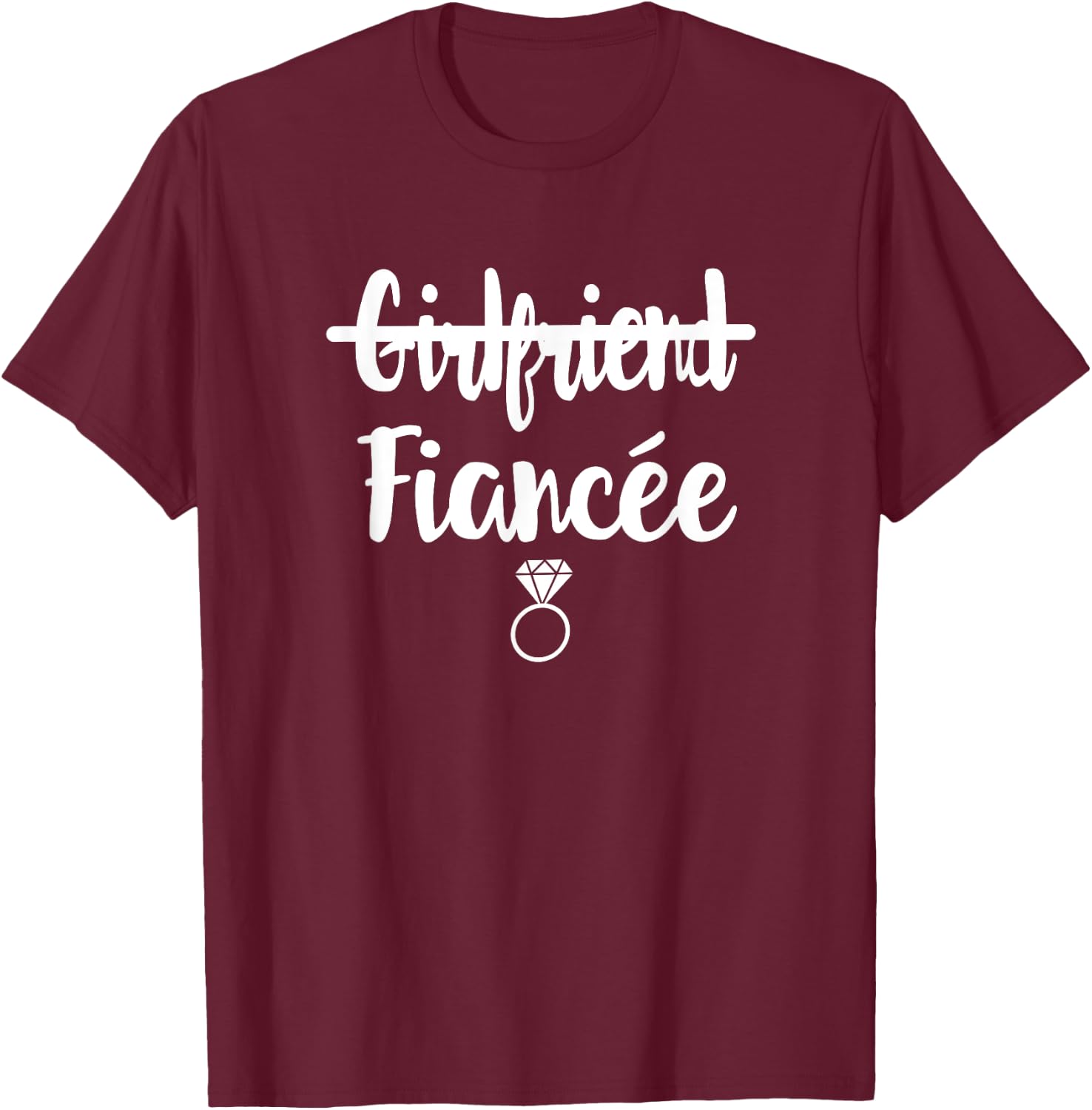 I Said Yes Girlfriend to Fiancee Engagement Gift Engaged Fun T-Shirt - T-Shirt | Maroon