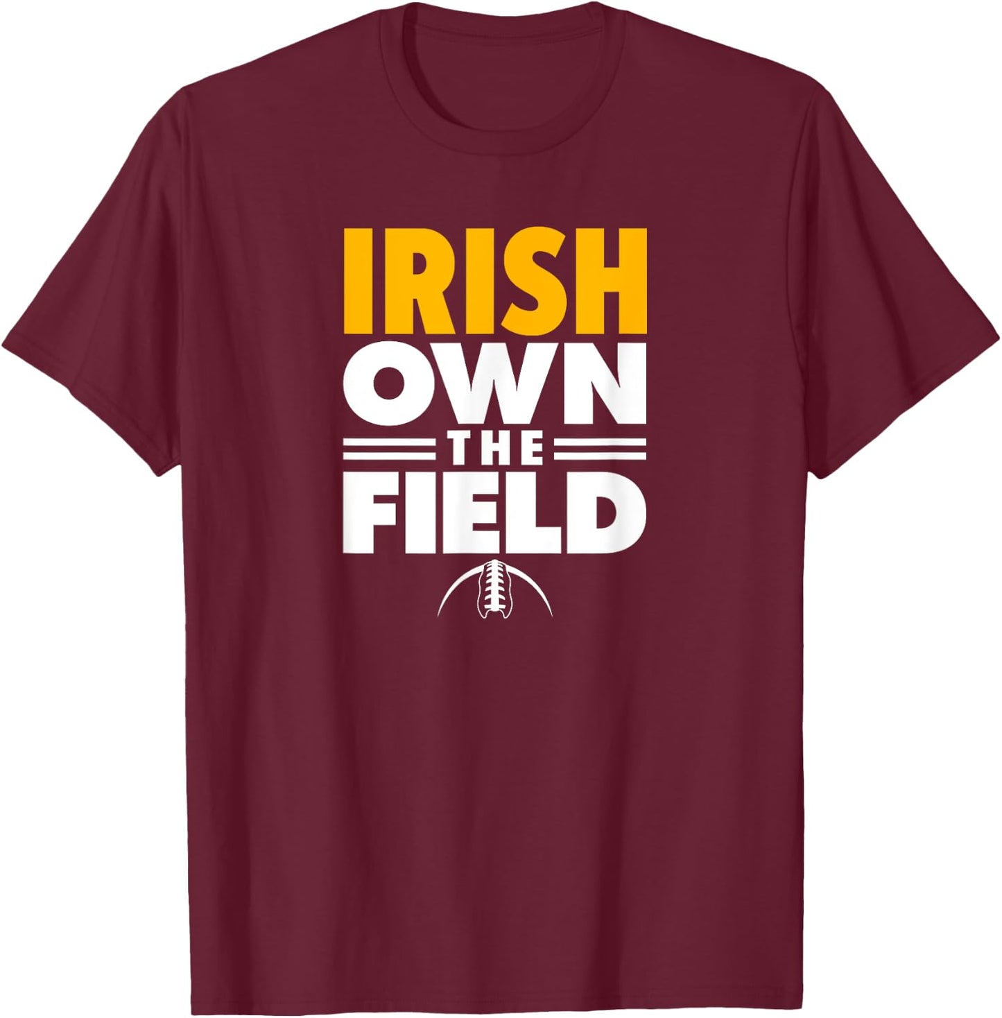 Notre Dame High School Own the Field T-Shirt - T-Shirt | Maroon