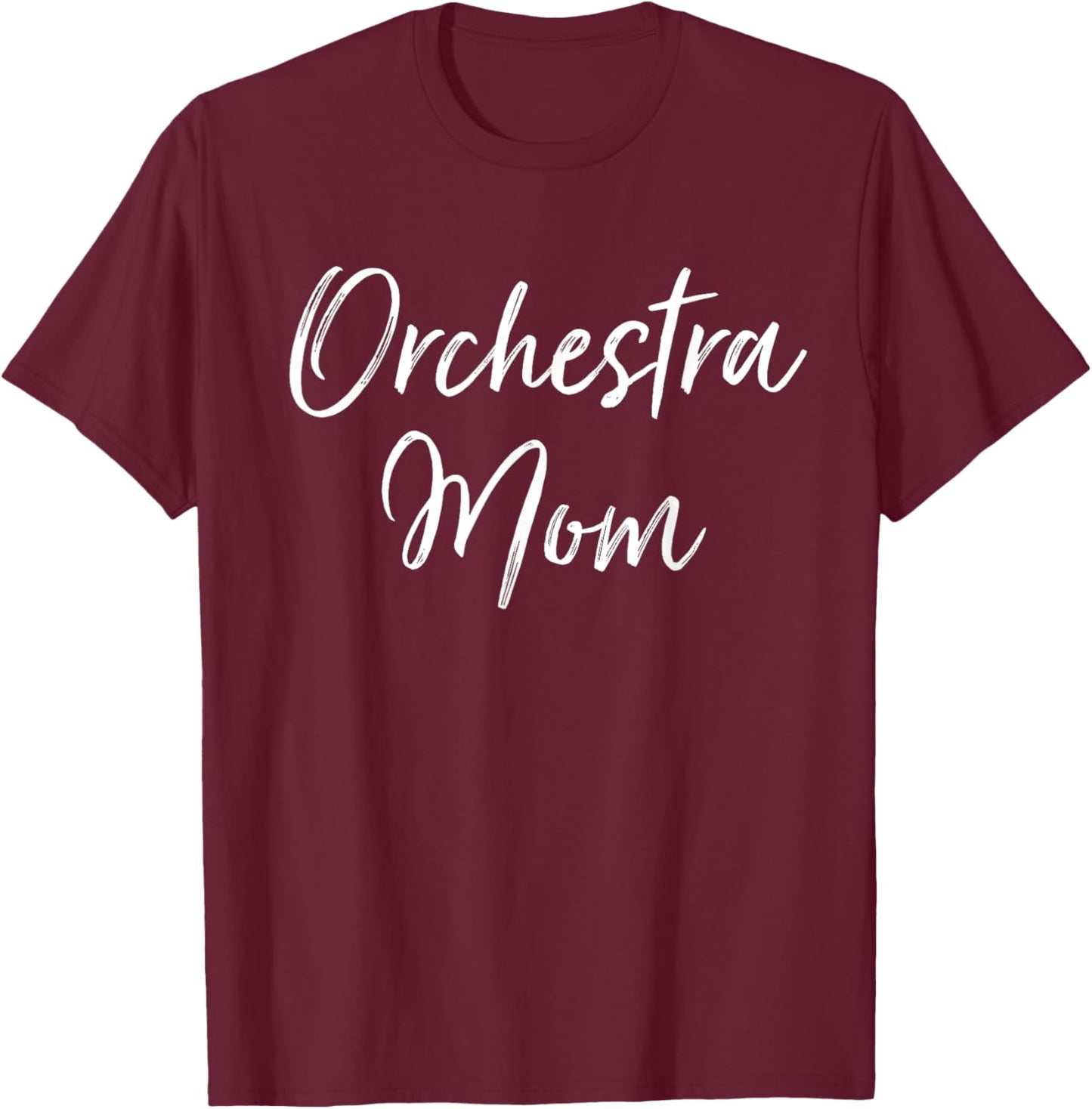 Orchestra Mom Music Parent Mother's Day T-Shirt - T-Shirt | Maroon