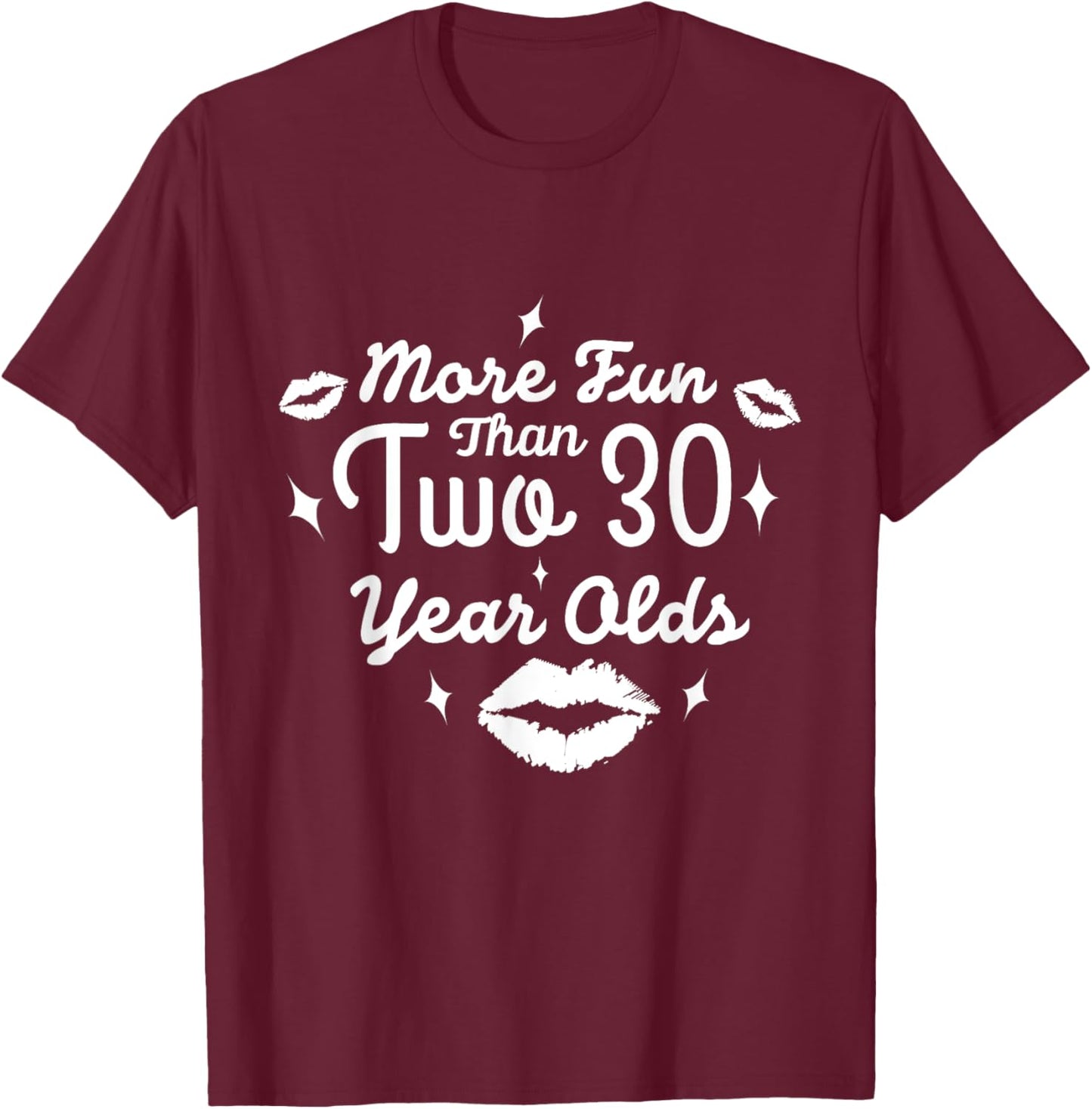 More Fun Than Two 30 Year Olds | Cute 60th Birthday T-Shirt - T-Shirt | Maroon