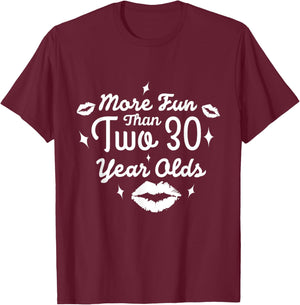 More Fun Than Two 30 Year Olds | Cute 60th Birthday T-Shirt - T-Shirt | Maroon