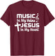 Music In My Veins Jesus In My Heart Christian Musician T-Shirt - T-Shirt | Maroon