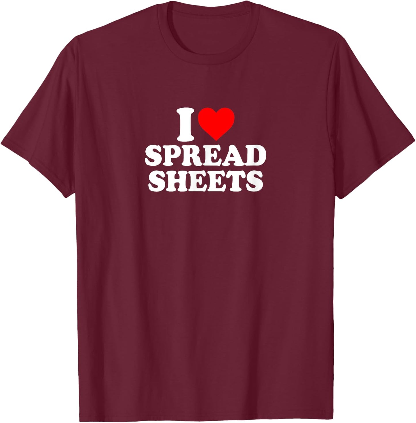 I Love Heart Spreadsheets Simple Cute Funny Office Admin T-Shirt - T-Shirt | Maroon