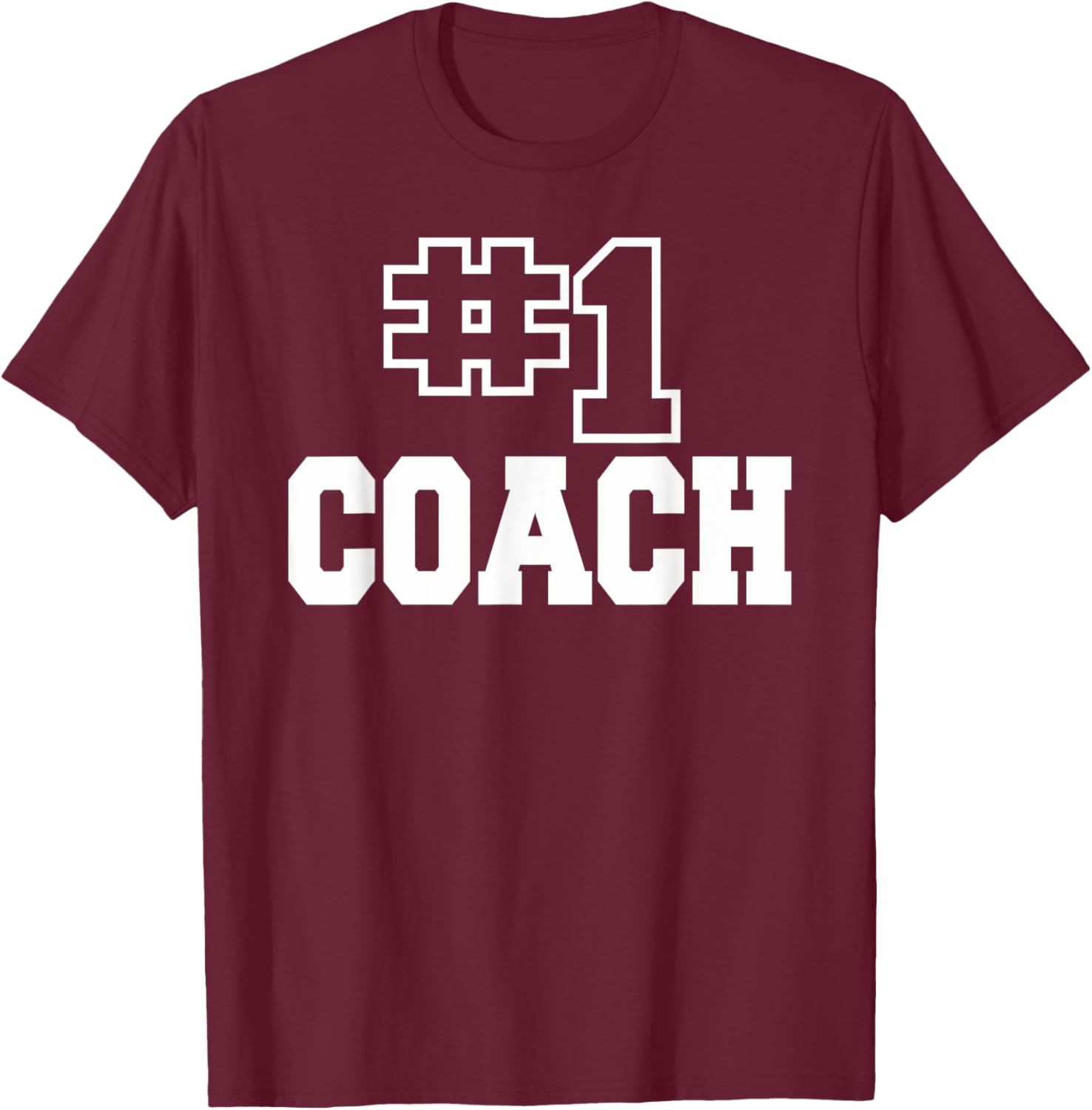 Number One Coach No. 1 Manager Sports Teacher Highschool T-Shirt - T-Shirt | Maroon