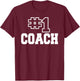 Number One Coach No. 1 Manager Sports Teacher Highschool T-Shirt - T-Shirt | Maroon
