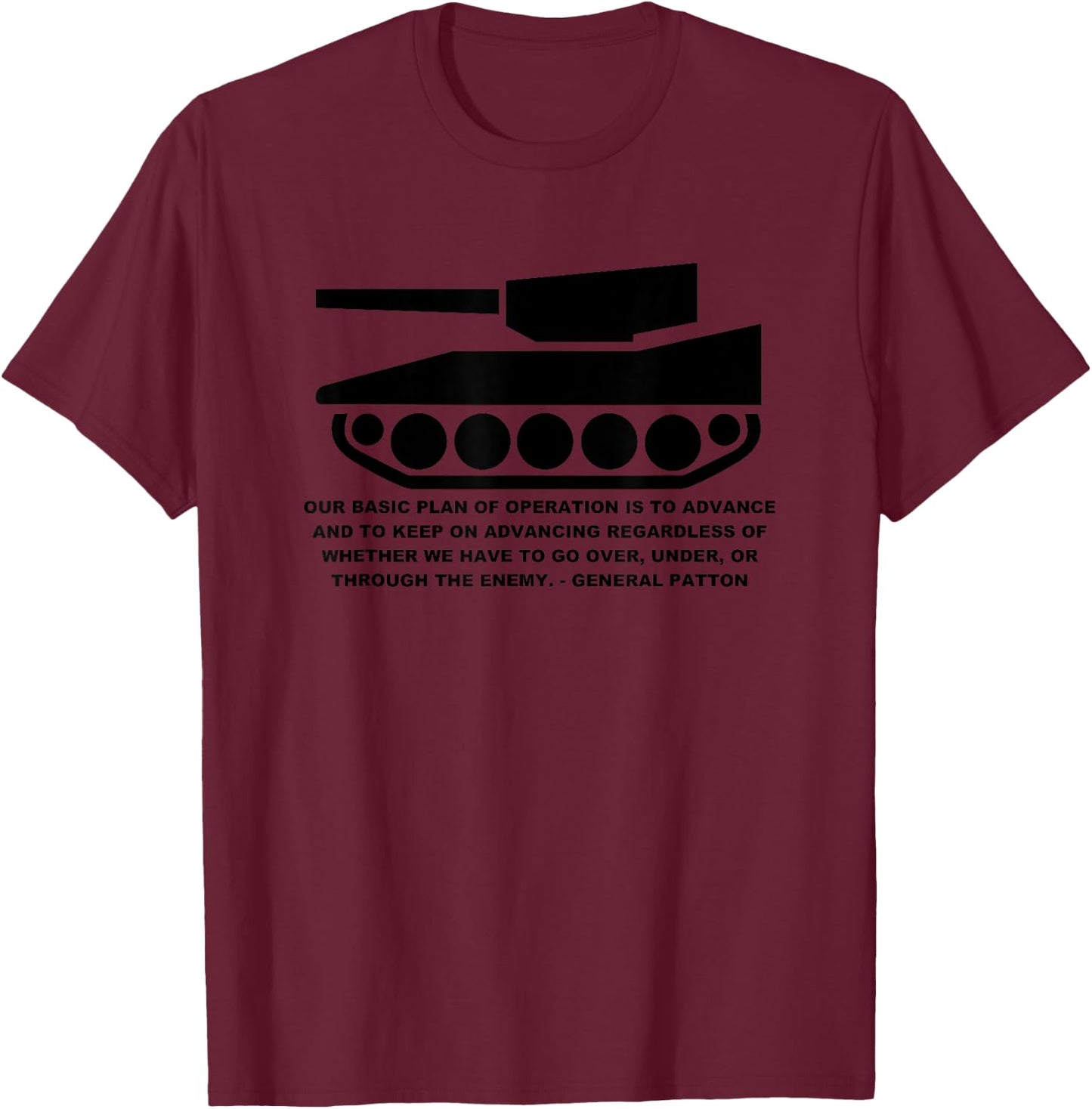 General Patton Defeat the Enemy Army Tank T-Shirt - T-Shirt | Maroon