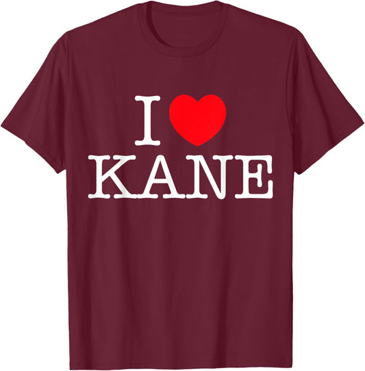 I Love Kane Heart Personalized Name Kane T-Shirt - T-Shirt | Maroon
